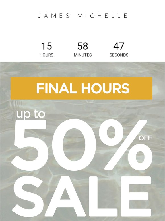 FINAL HOURS: Up to 50% Off ⌛️