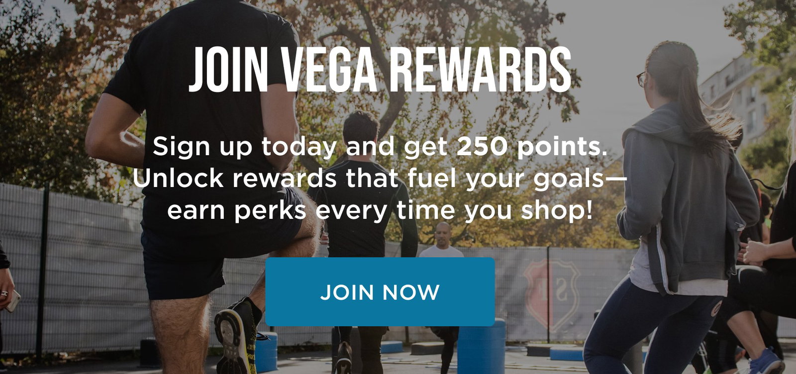 JOIN VEGA REWARDS