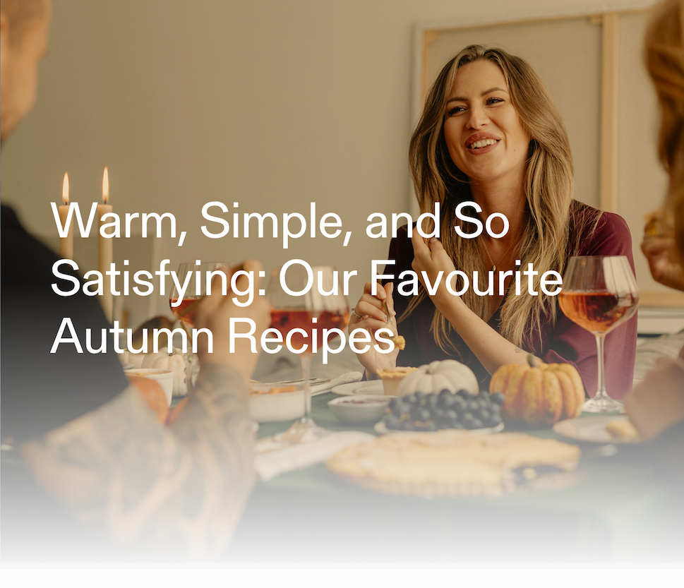 Our favourite autumn recipes
