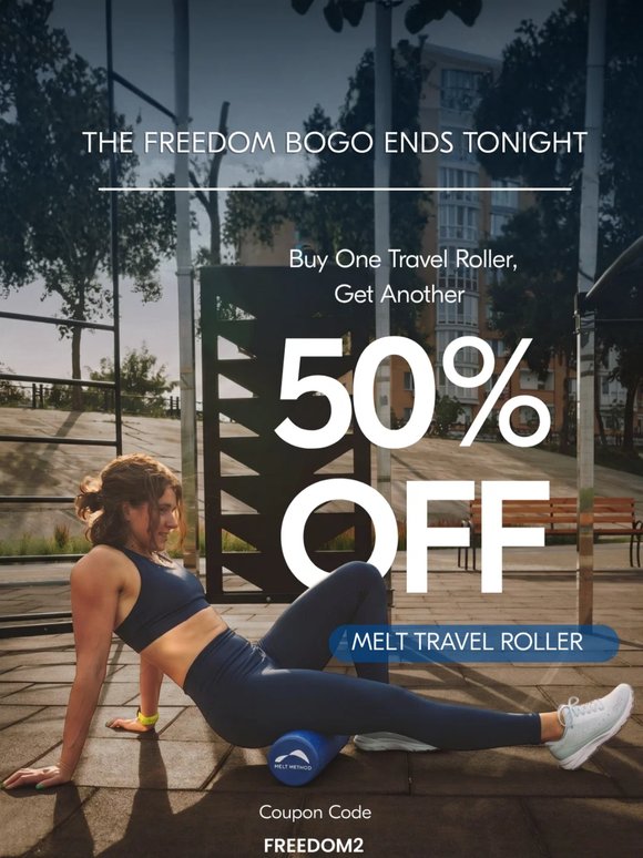 Last chance. The Freedom BOGO ends tonight.
