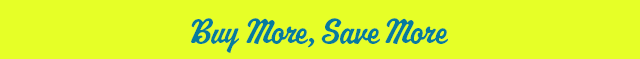 Buy More Save More