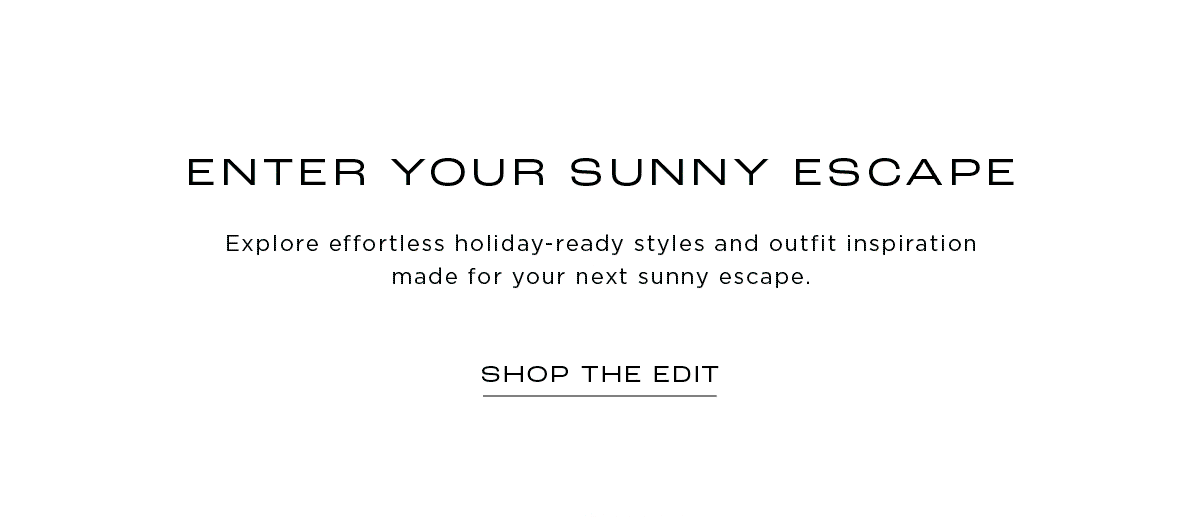 Shop The Edit