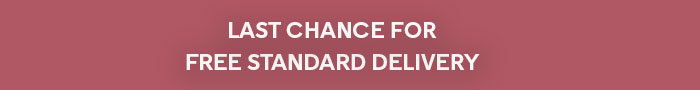 Last Chance for Free standard Delivery