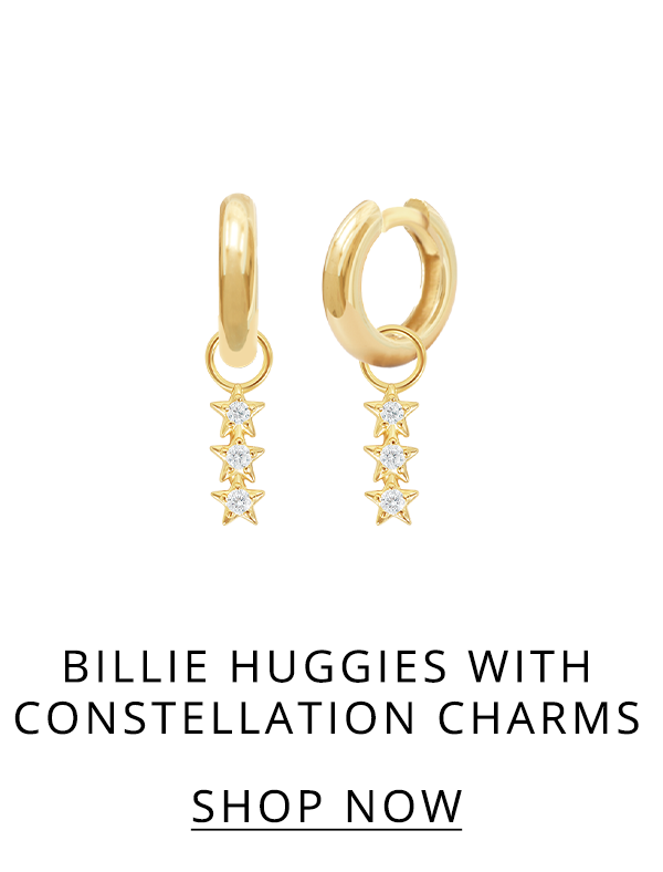 BILLIE HUGGIES WITH CONSTELLATION HOOP CHARMS