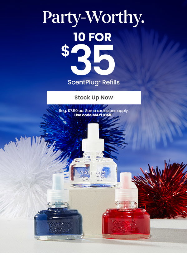 Party-Worthy 10 for 35 dollars ScentPlug refills. Three fragrance bottles in red, white, and blue with Stock Up Now button.