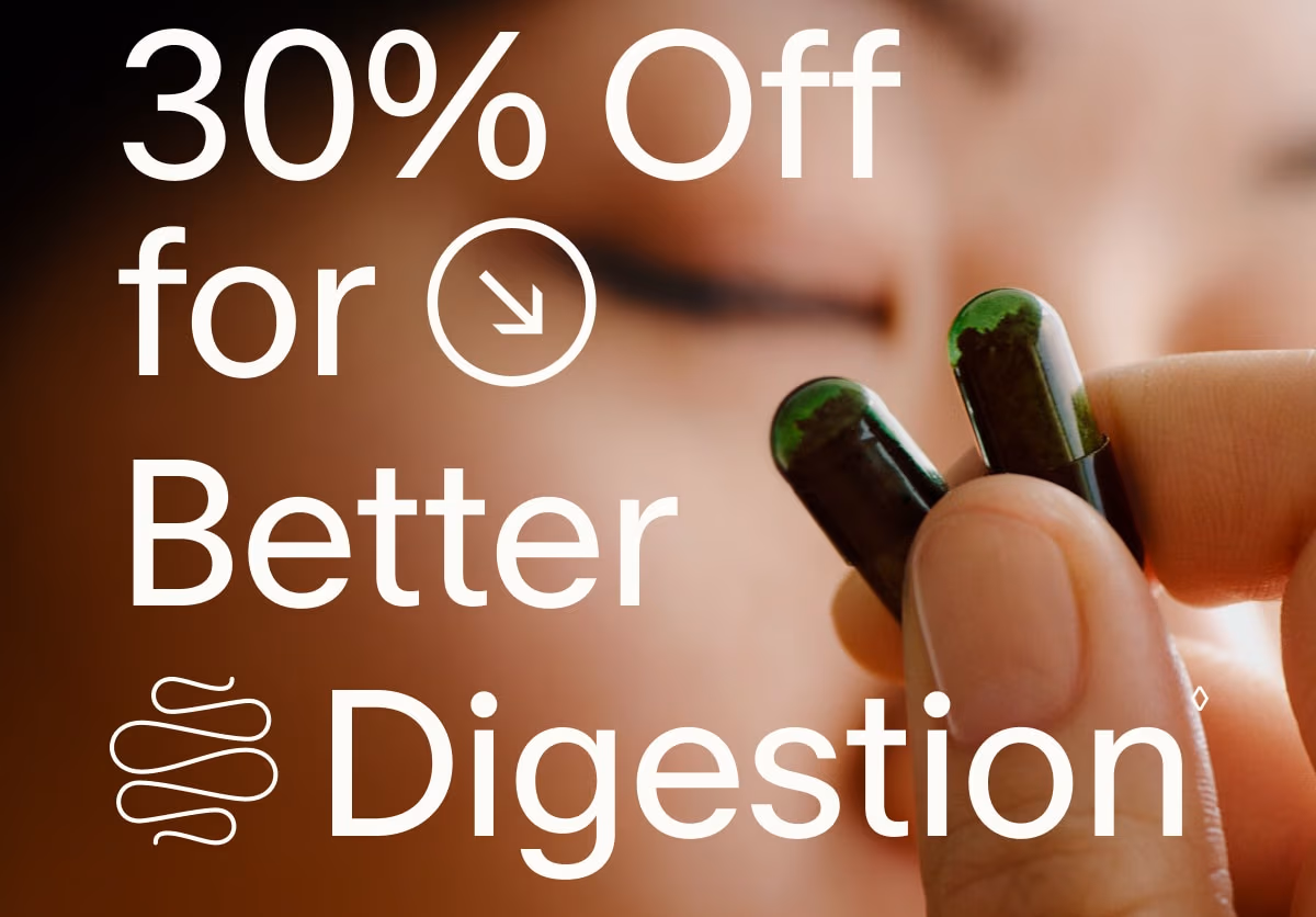 30% Off for Better Digestion