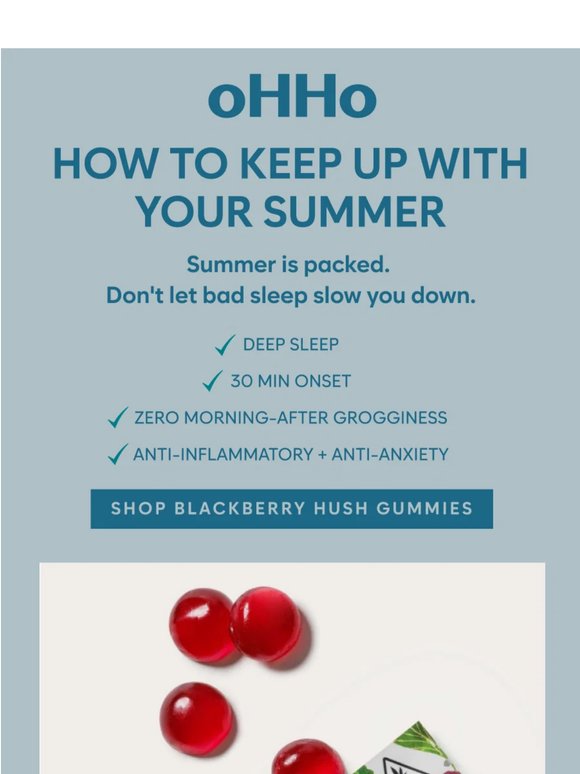 Your summer is too good to be tired for