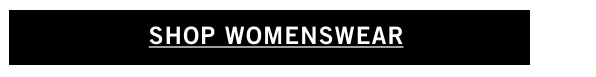 SHOP WOMENSWEAR
