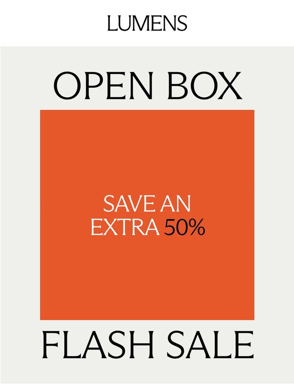 Last Call for 50% Off Open Box Designs