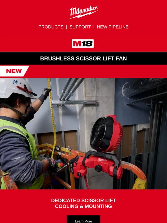 NOW AVAILABLE! M18™ Brushless Scissor Lift Fan