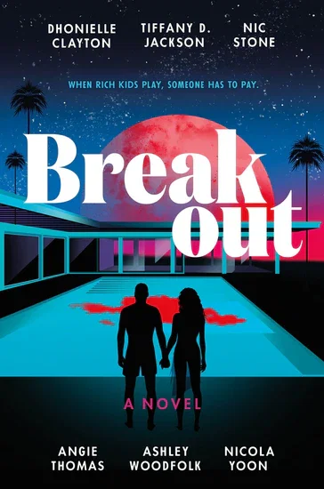 AUTHOR | Dhonielle Clayton, Tiffany D. Jackson, Nic Stone, Ashley Woodfolk, & Nicola Yoon celebrate their release, BREAKOUT with E. Lockhart