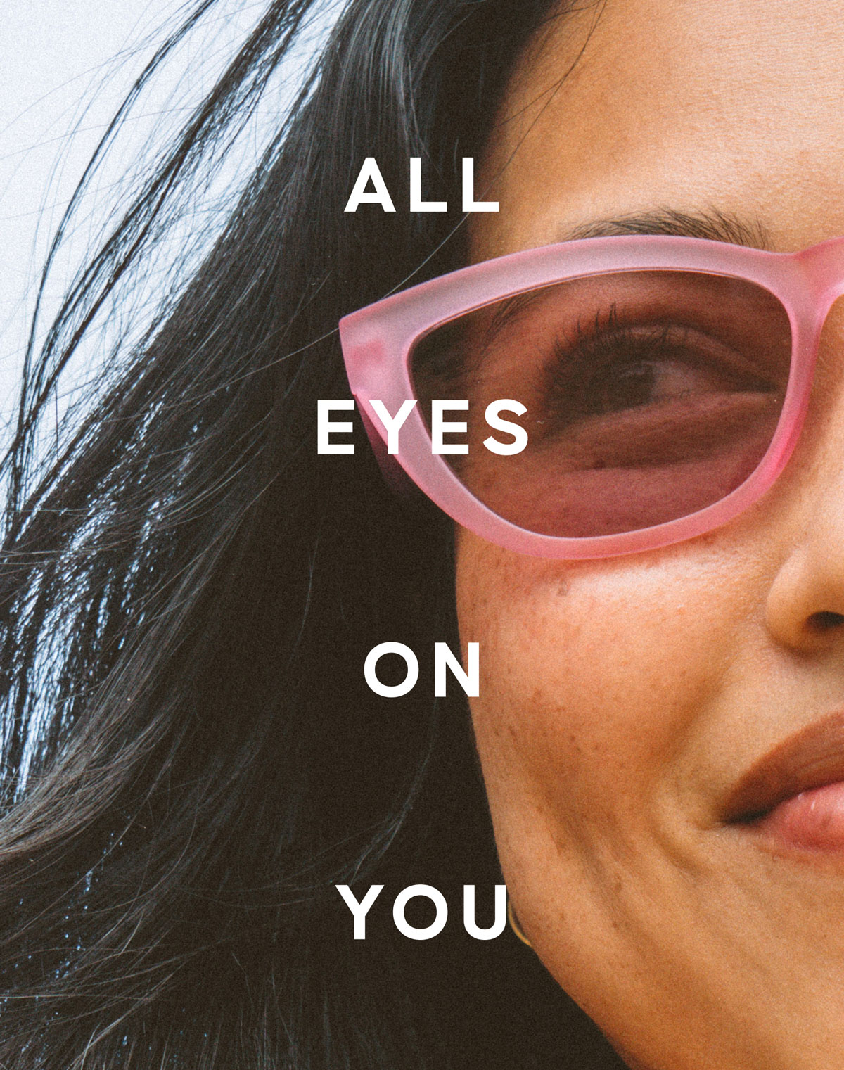 ALL EYES ON YOU