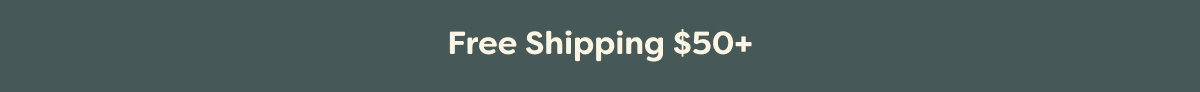 Free Shipping $50+