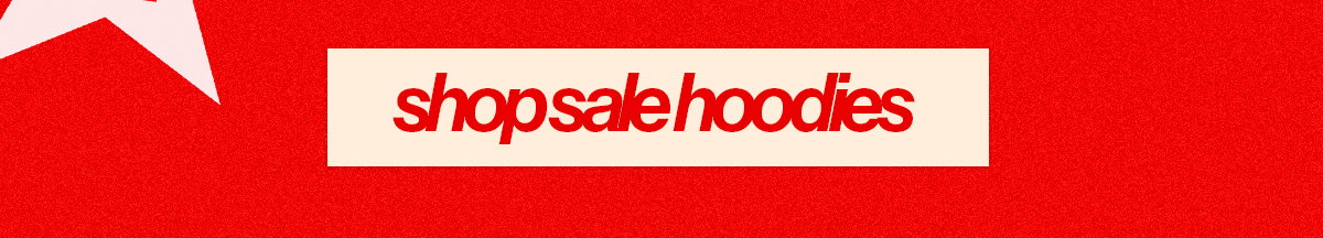 SHOP SALE HOODIES