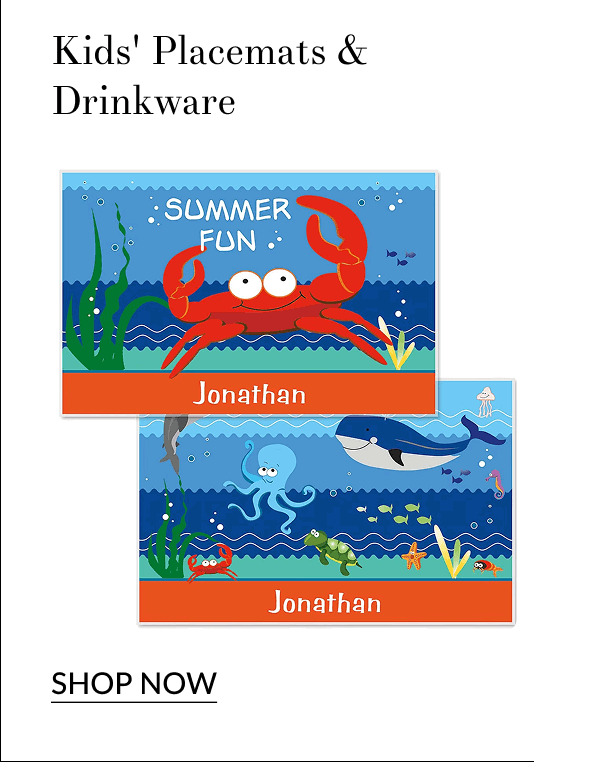 Kids' Placemats & Drinkware [Click here to Shop Now]