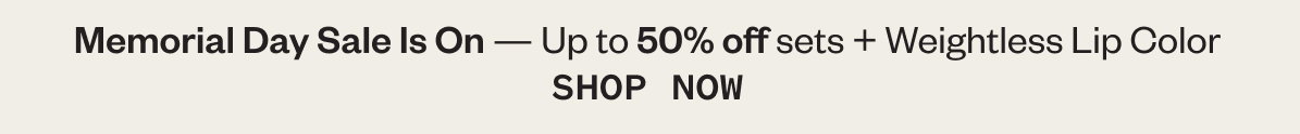 Memorial Day Sale Is On - Up to 50% off sets