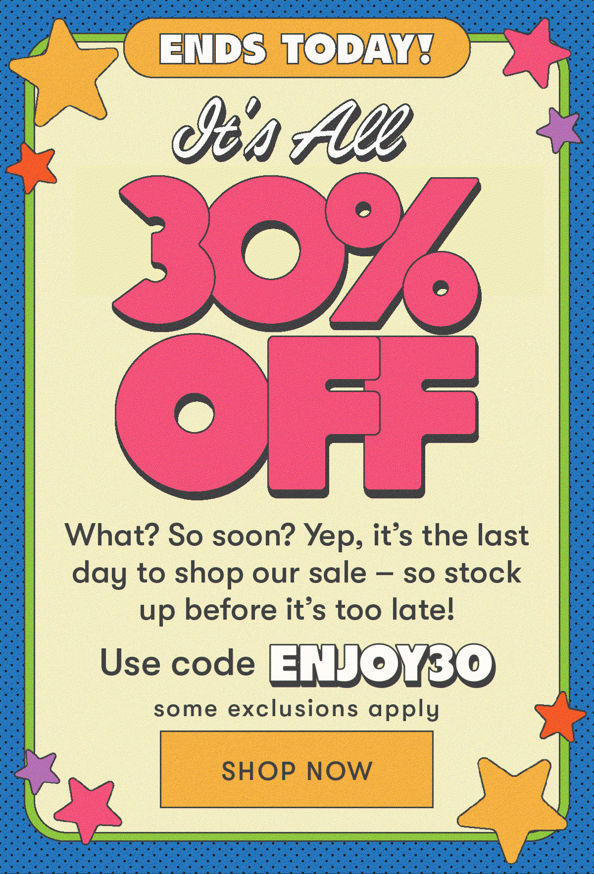 It's All 30% Off
