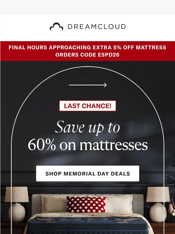 ⏰ FINAL HOURS: Save Up to 60% + Extra 5% on Mattresses Ends TONIGHT