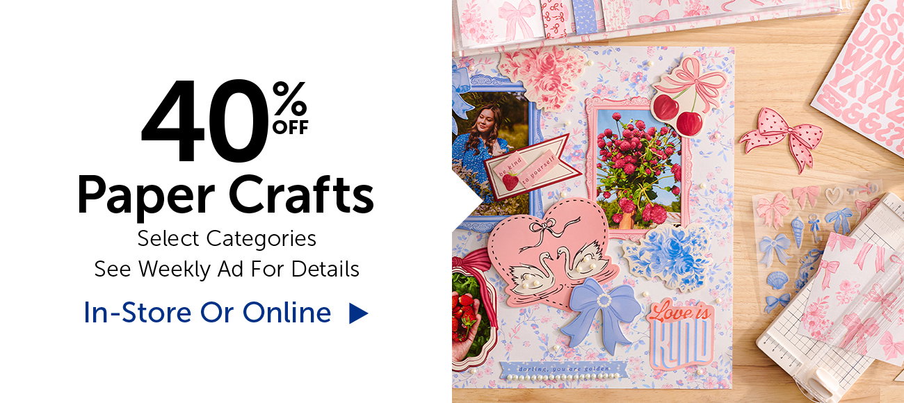 40% Off Paper Crafts - Select Categories