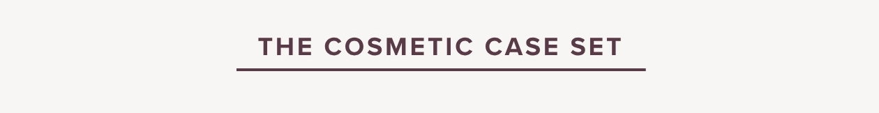 The Cosmetic Case Set