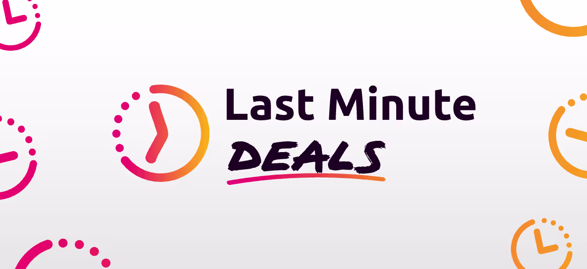 Last Minute Deals
