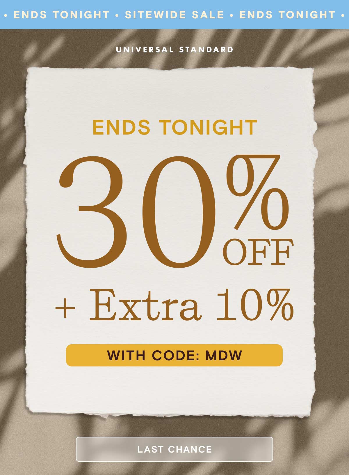 Last Change to Stack 30% + 10% with code MDW