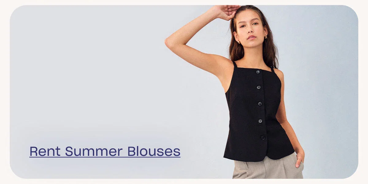 Rent Summer Blouses.