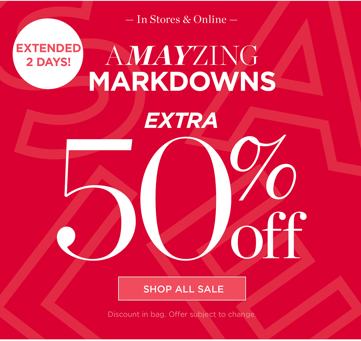 Extended 2 Days! In Store & Online Extra 50% off Markdowns | Shop Sale