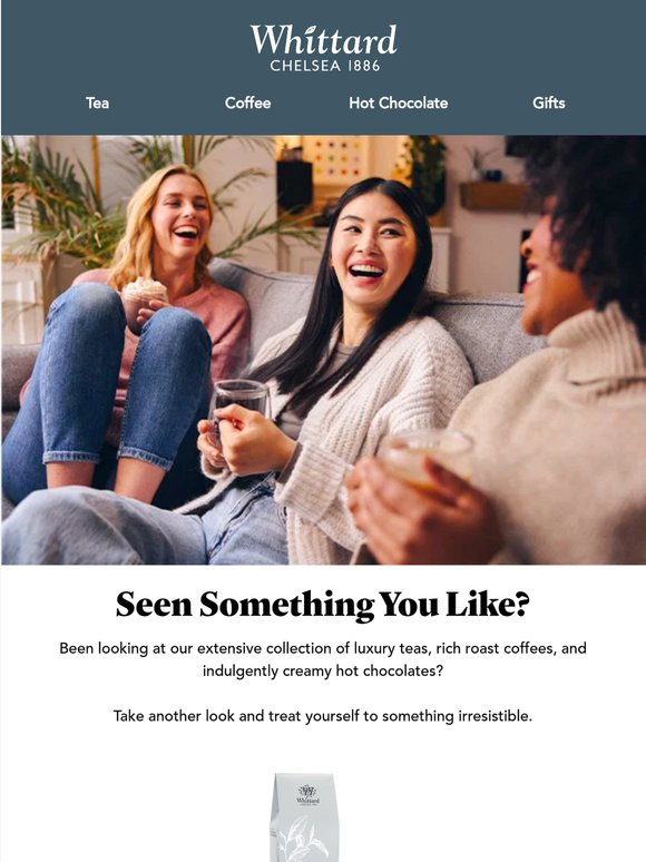 Hi —, You've Got Great Taste!