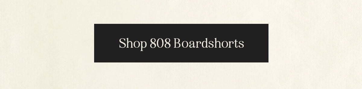 Shop 808 Boardshorts