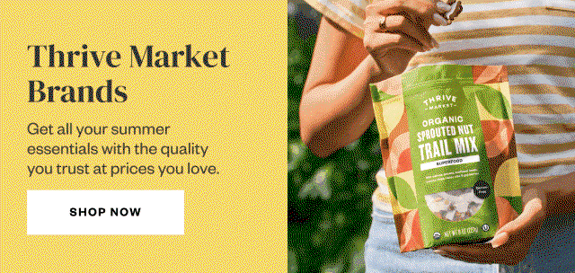 Thrive Market Brands. Shop Now.