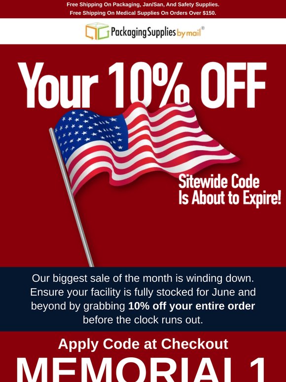 Your 10% Memorial Day discount ends soon!
