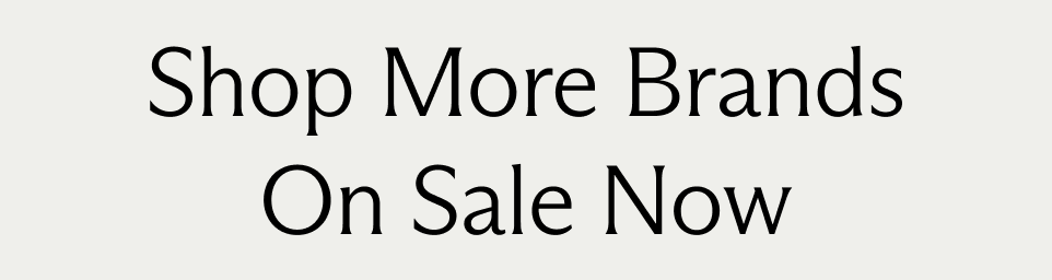 Shop More Brands - On Sale Now