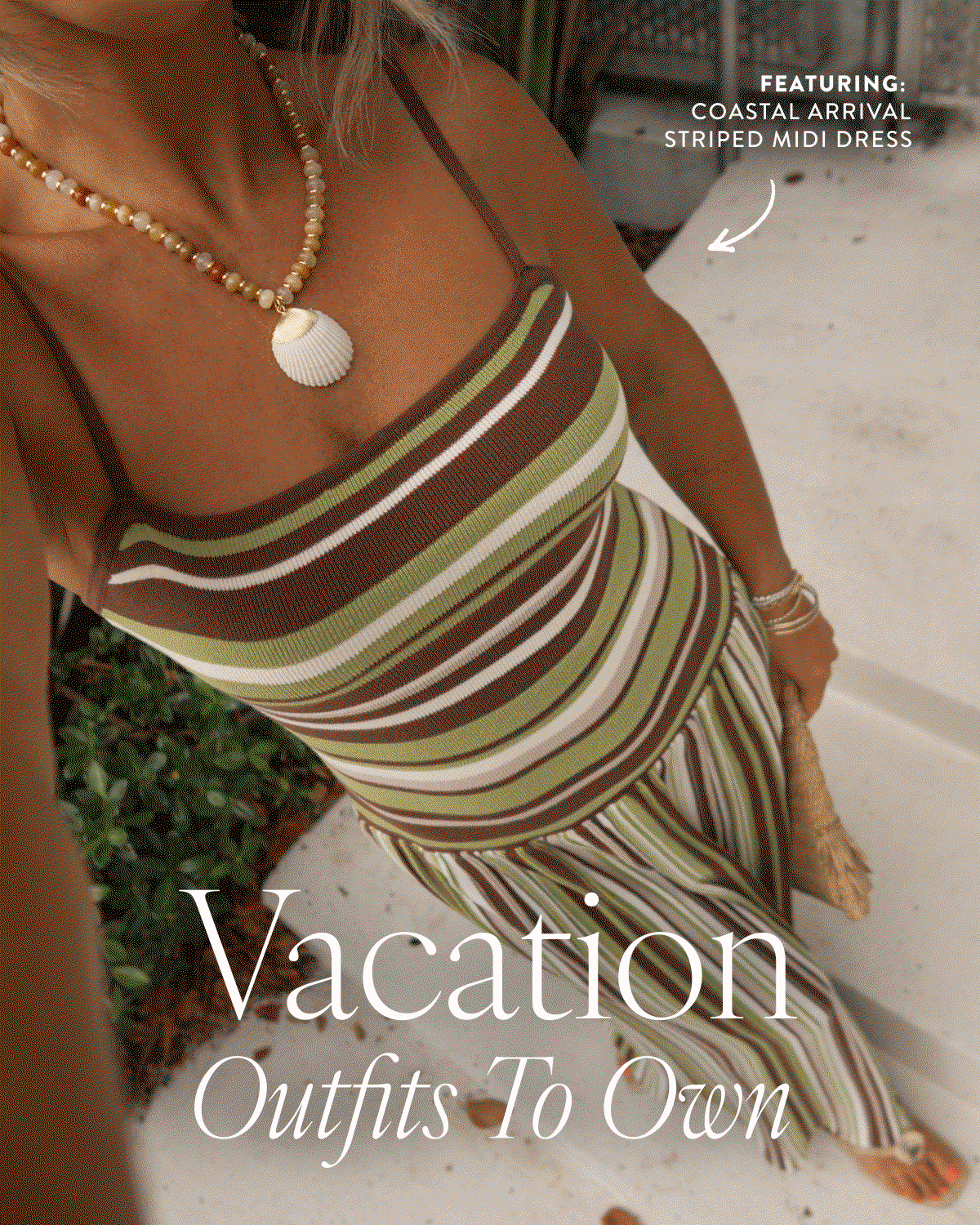 Vacation Outfits to Own. Shop Now