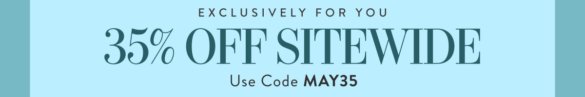 35% Off Sitewide with MAY35