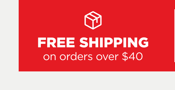 Free Shipping on orders over $40