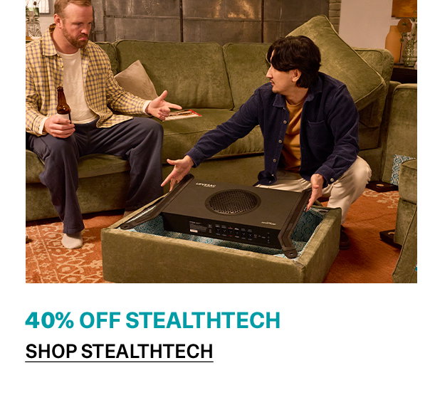 StealthTech | SHOP NOW >>