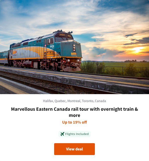 Marvellous Eastern Canada rail tour with overnight train & more