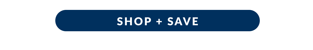SHOP + SAVE