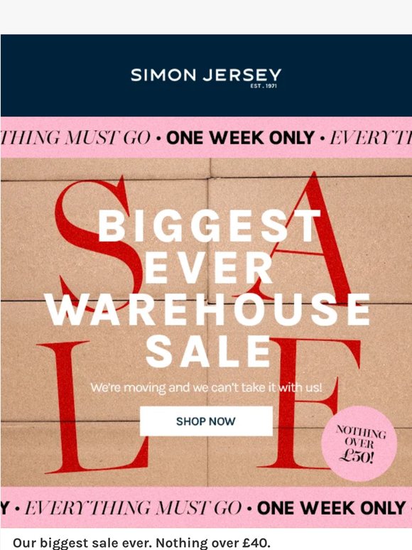 🚨 WAREHOUSE SALE — NOTHING OVER £40 🚨