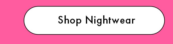 Shop Nightwear