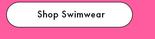 Shop Swimwear