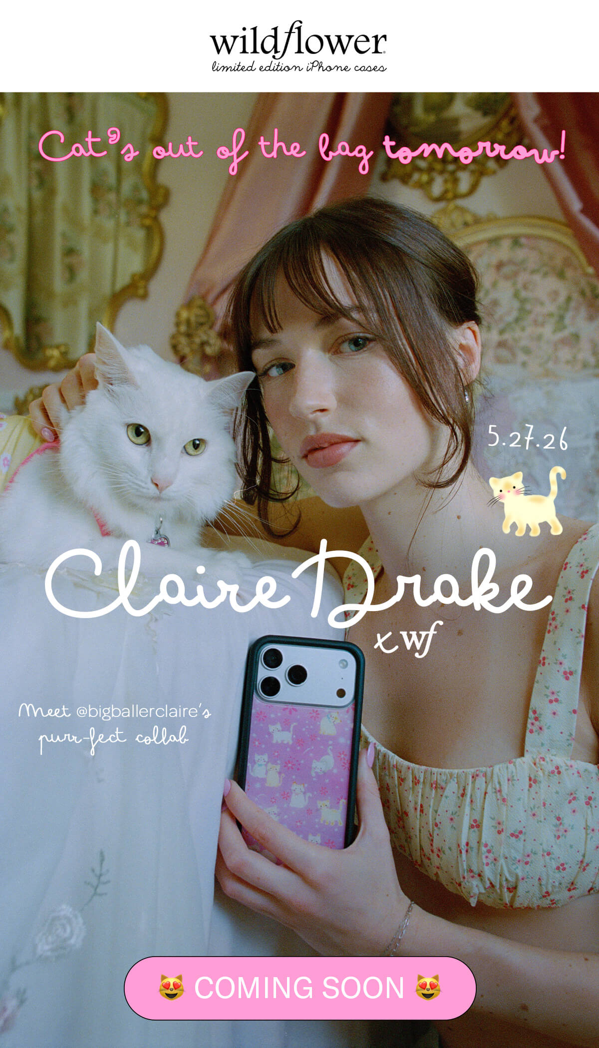 Cat's out of the bag tomorrow! Claire Drake x WF / 5.27.26 / Meet @bigballerclaire's purr-fect collab [COMING SOON]