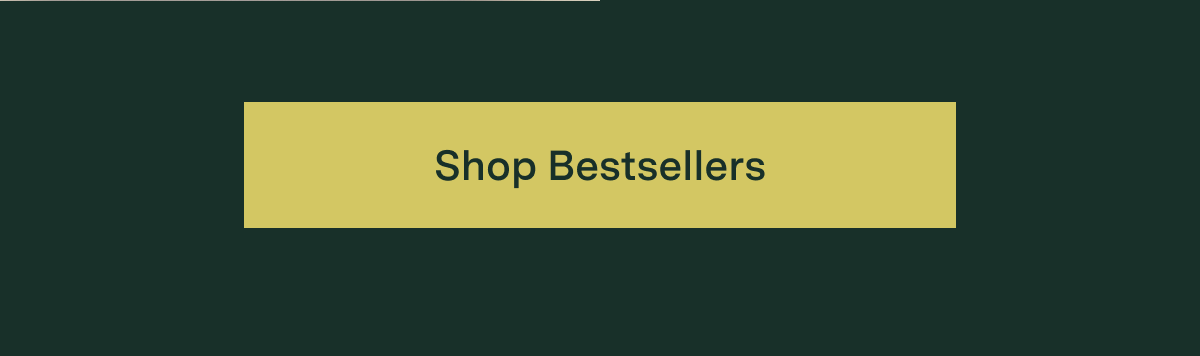 SHOP BESTSELLERS