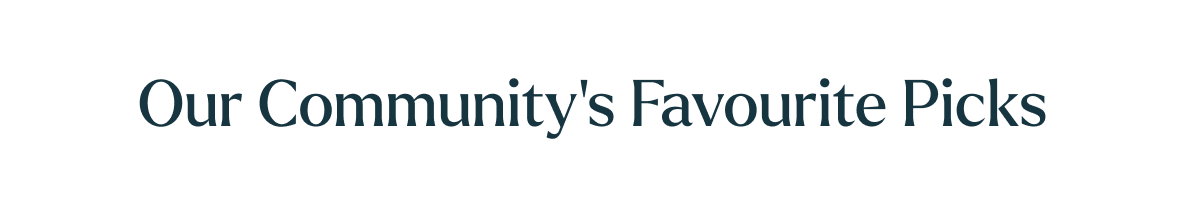 Our Community's Favourite