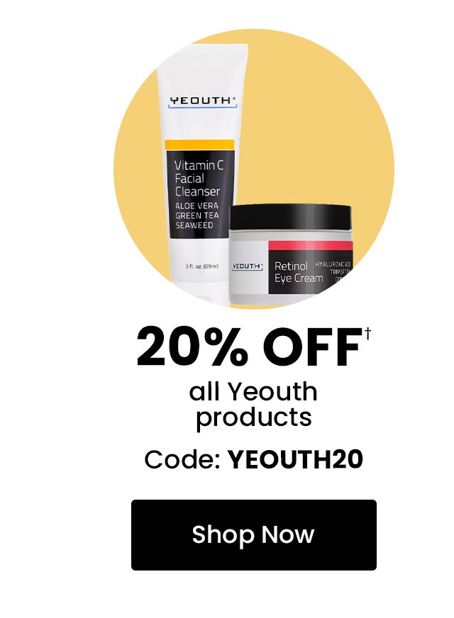 Yeouth: 20% off† all Yeouth products. Use code: YEOUTH20. Shop now.
