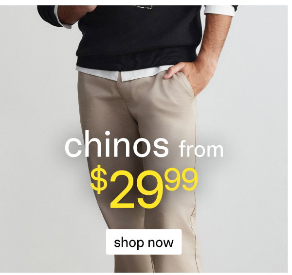 Shop Sale Chinos From $29.99