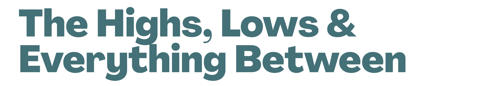 The High's Lows & Everything Between