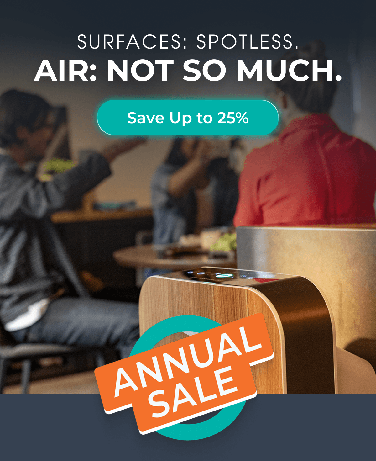Surfaces: Spotless. Air: Not So Much.