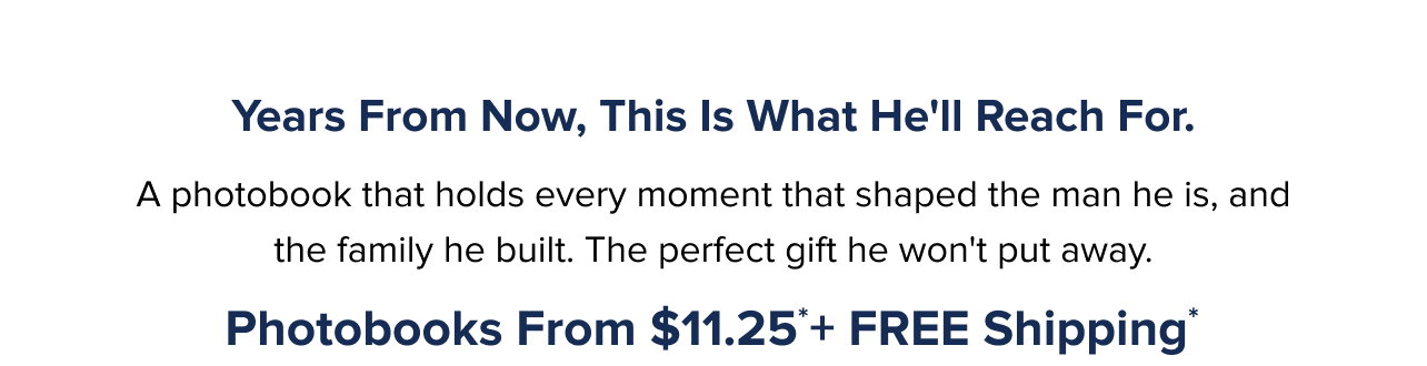 Father’s Day Photobook From $11.25 with Free Shipping*